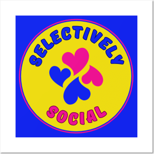 Selectively Social Choose Your Friends Wisely 3 Posters and Art